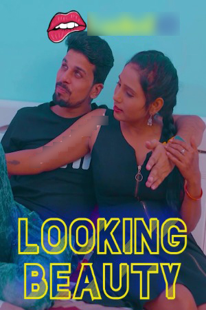 Looking Beauty 2024 Hindi Uncut Short Films 720p HDRip Download