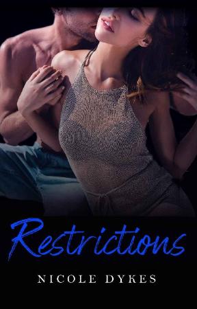 Restrictions - Nicole Dykes