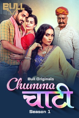 Chumma Chaati 2025 Hindi Season 01 [ Episodes 03-04 Added ] BullApp WEB Series 720p HDRip Download