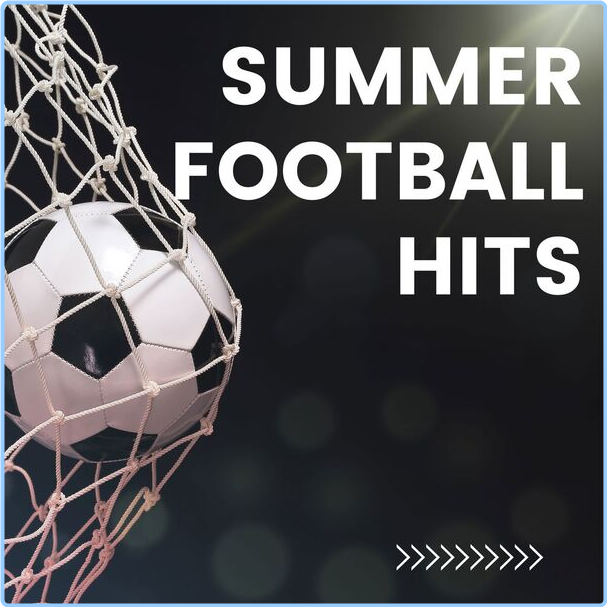 Various Artists - Summer Football Hits (2024) [320 Kbps] Y7a79qMJ_o