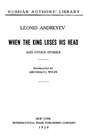 Andreyev, Leonid   When the King Loses His Head & Other Stories (International, 1920)