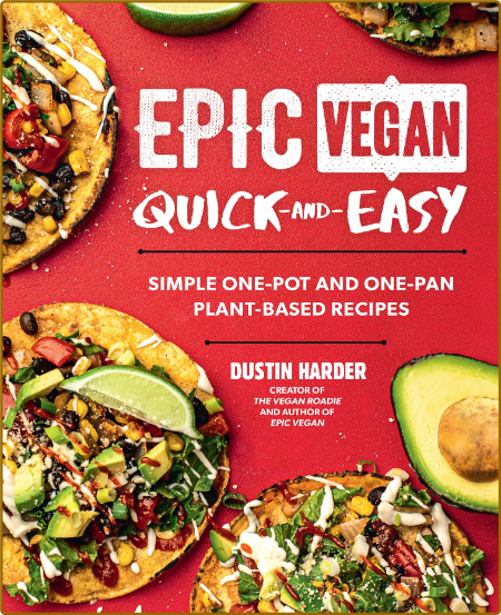 Epic Vegan Quick and Easy Simple One-Pot and One-Pan Plant-Based Recipes RRt5Iszb_o