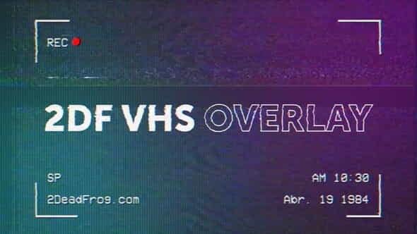 VHS Overlay - VideoHive 36056406