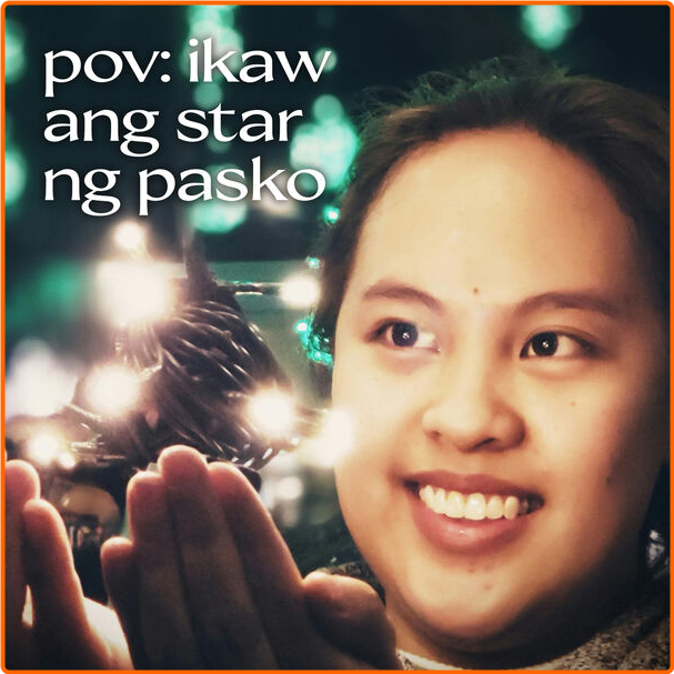 Various Artists - Pov Ikaw Ang Star Ng Pasko (2024) [320 Kbps] NLyfMIOp_o