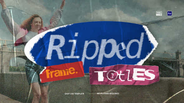 Ripped Frame Titles - VideoHive 59106352