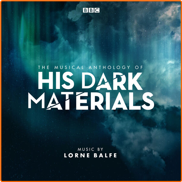 Lorne Balfe The Musical Anthology Of His Dark Materials Ost (2019) Soundtrack Flac 16 44 TdO4KrOe_o