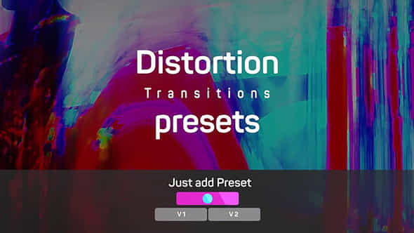 Distortion Transitions Presets - VideoHive 36585014