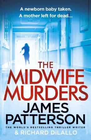 The Midwife Murders by James Patterson, Richard DiLallo
