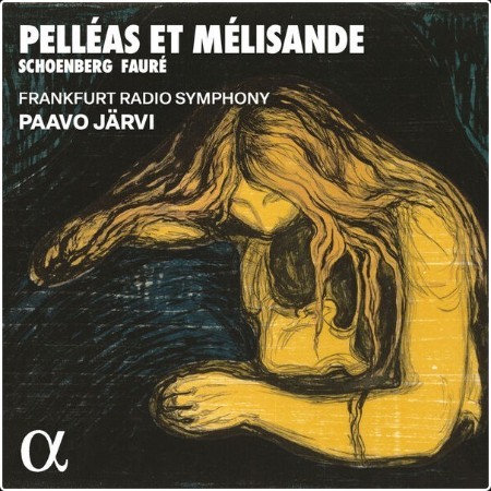 Frankfurt Radio Symphony Orchestra - Schoenberg & Fauré Pelléas et Mélisande (2024) [24Bit-48kHz]... F4V5sIWr_o