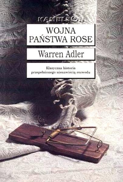 Warren Adler - Wojna państwa Rose