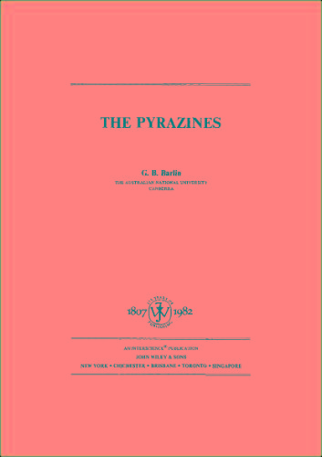 Chemistry Of Heterocyclic Compounds The Pyrazines 2c Volume 41