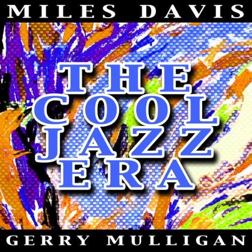 Miles Davis - The Cool Jazz Era - 2015