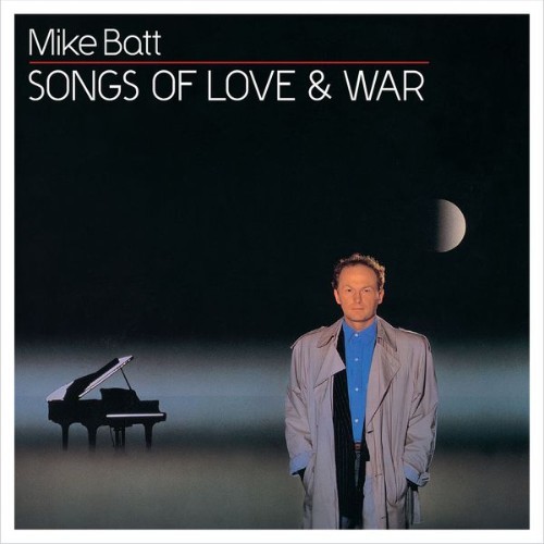 Mike Batt - Songs Of Love And War - 2014