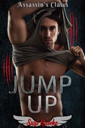 Jump Up (Assassin's Claws Book - Susi Hawke