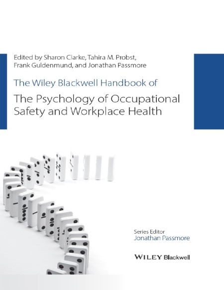 The Wiley Blackwell Handbook Of The Psychology Of Occupational Safety And Workplac... NP70FH9Q_o