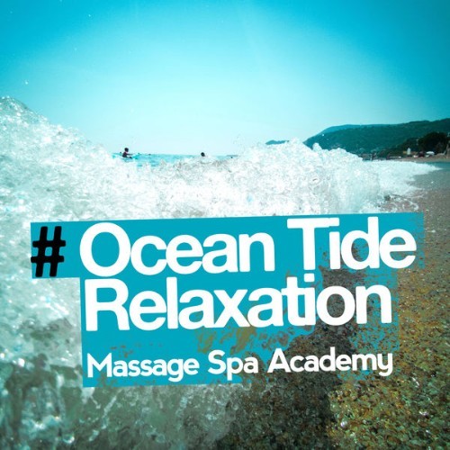 Massage Spa Academy - # Ocean Tide Relaxation - 2019