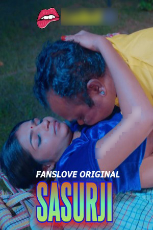 Sasurji 2024 Hindi FansLove Short Films 720p HDRip Download