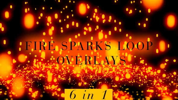 Fire Sparks Pack - 6 - VideoHive 20434426