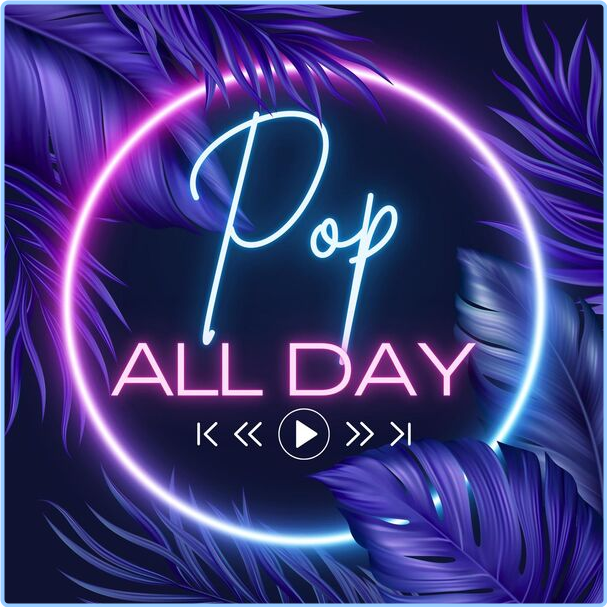 Various Artists - Pop All Day (2024) [320 Kbps] BGVH2Dx4_o