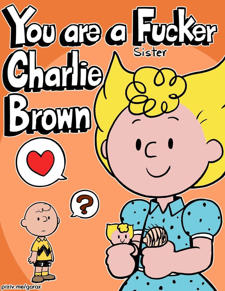 You are a (sister) fucker, Charlie Brown – Garabatoz – Colored - 0