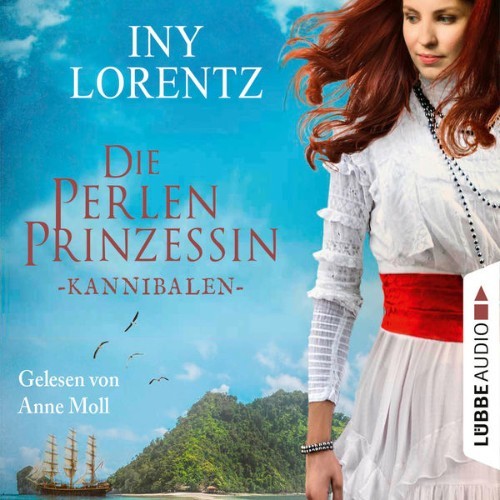 Iny Lorentz - Kannibalen - Die Perlenprinzessin, Teil 2  (Gekürzt) - 2021