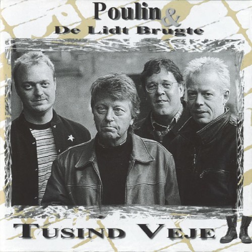Poulin & De Lidt Brugte - Tusind Veje - 1999