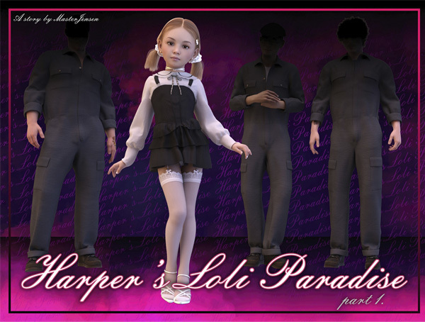 [SevenGromwoid] Harper`s Loli Paradise part.1 (updated)