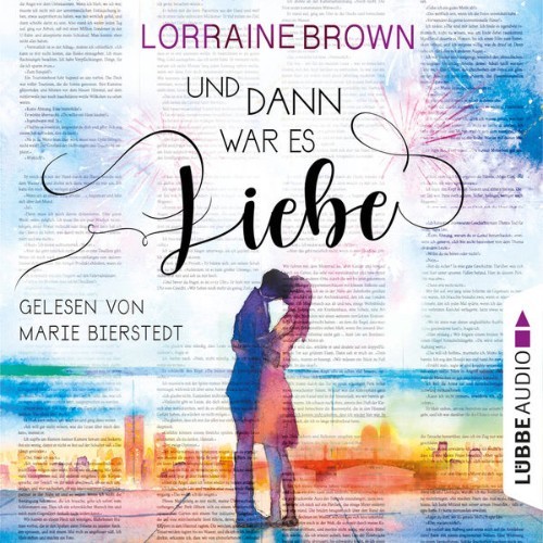 Lorraine Brown - Und dann war es Liebe  (Ungekürzt) - 2022