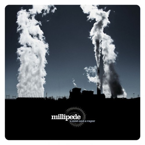 millipede - A Mist and a Vapor - 2014