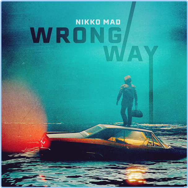 Nikko Mad Wrong Way (2024) House Flac 16 44 Ws87YI5m_o