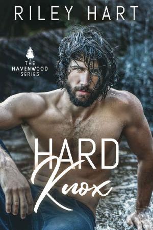 Hard Knox (Havenwood Book 3)   Riley Hart