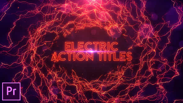Electric Action Titles - VideoHive 33861194