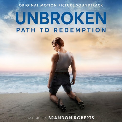 Brandon Roberts - Unbroken Path to Redemption (Original Motion Picture Soundtrack) - 2018