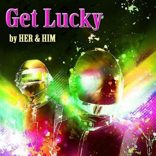 Her & Him - Get Lucky - 2013