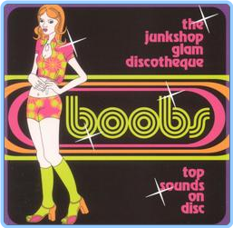 Various Boobs The Junkshop Glam Discotheque (2005) [FLAC] Pg24PWKA_o