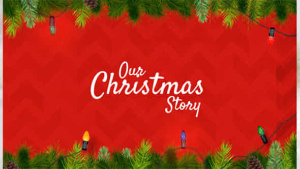 Our Christmas Story - VideoHive 6146073