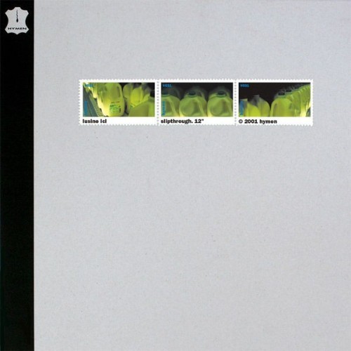 lusine icl - Slipthrough - 2001