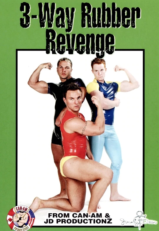 3-Way Rubber Revenge / Тройная месть (Ron Sexton, Can-Am Productions) [2005 г., Muscle, Wrestling, Oil, Posing, Rubber, Latex, Oral, Anal, Big Cocks, BlowJob, Fetish, Masturbation, Cumshots, DVDRip]