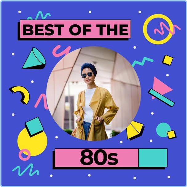 Various Artists - Best Of The 80s (2024) [320 Kbps] ZxXqL8Mu_o