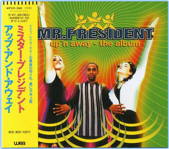 Mr President Up'n Away The Album Japan Edition 1995 VfJbnX7B_o