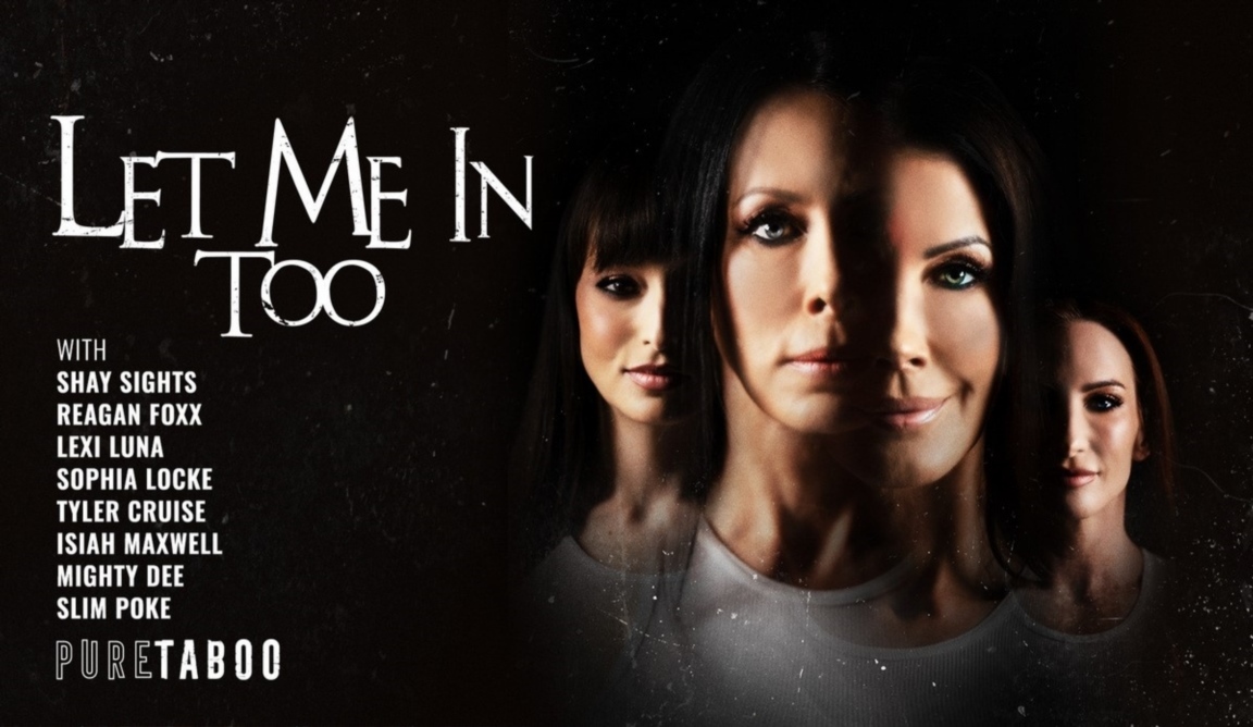 Reagan Foxx, Lexi Luna, Shay Sights, Sophia Locke - Let Me in Too 1080p