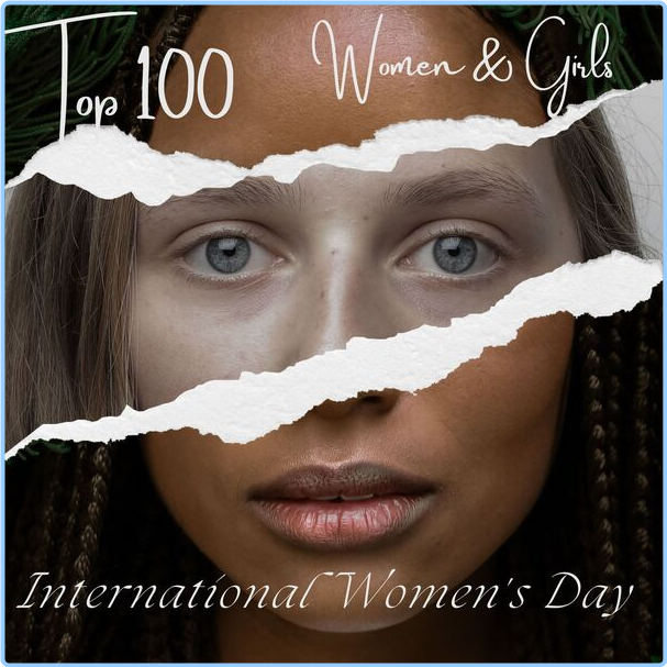 Various Artists - Top 100 - Women & Girls - International Women's Day (2024) [320 Kbps] F4nuZ8lV_o