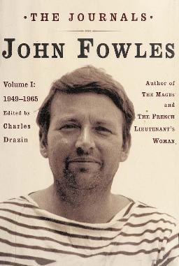 Fowles, John   Journals, Vol 1 1949 (Knopf, 2003) (1965)