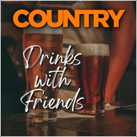 Various Artists - Country Drinks with Friends (2024) Mp3 320kbps  ArL8Ag7G_o