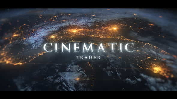 Epic Cinematic Trailer - Earth - VideoHive 30221530