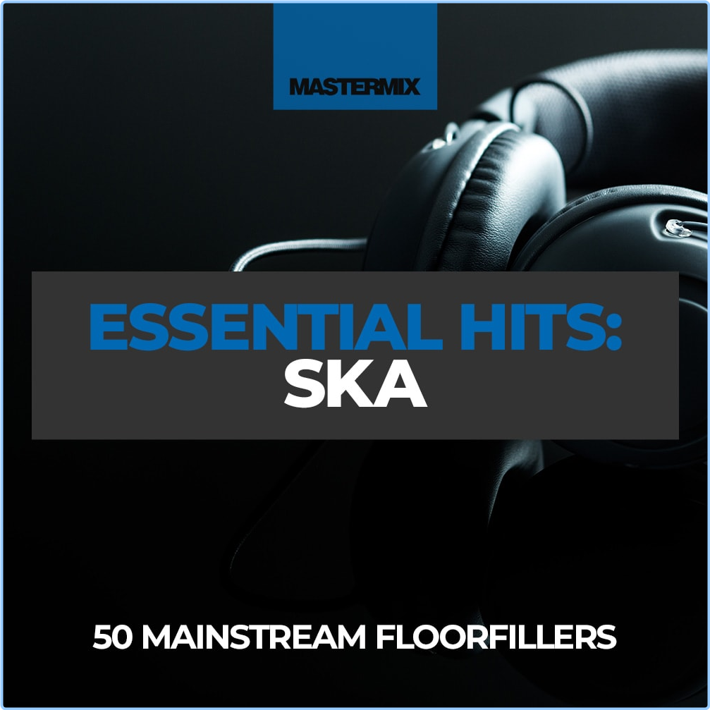 Various Artists - Mastermix Essential Hits - Ska (2023) [320 Kbps] Yq2JtOaE_o