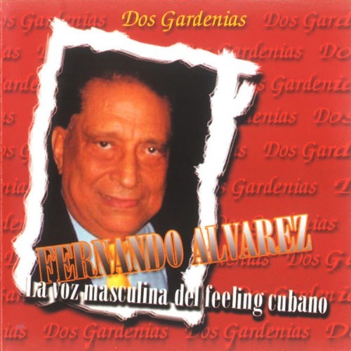 Fernando Álvarez - Dos Gardenias - 2002