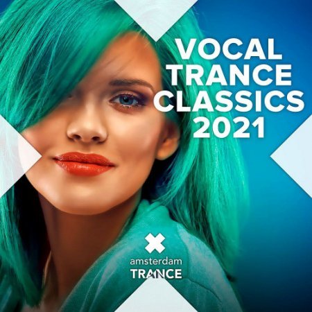 VA - Vocal Trance Classics (2021)