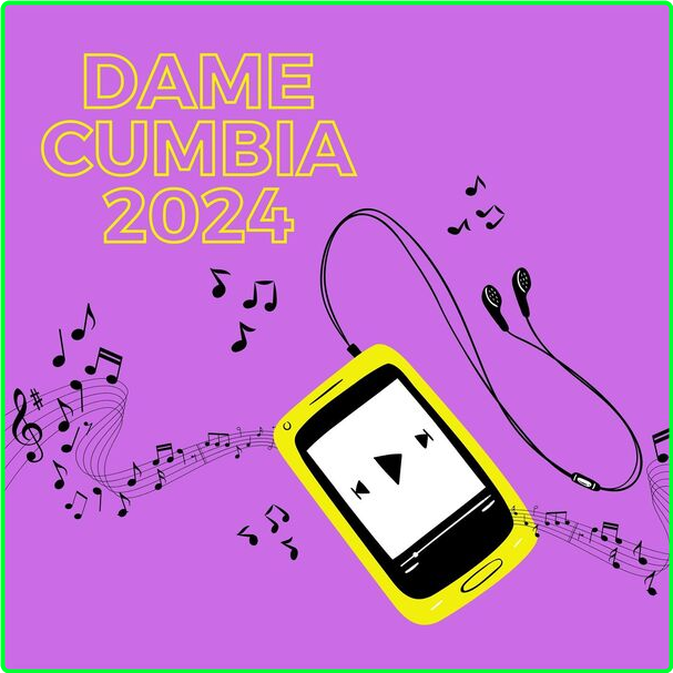 Various Artists - DAME CUMBIA (2024-2024) [320 Kbps] D0r6kEmY_o