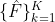 {hat{F}}_{k=1}^{K}
